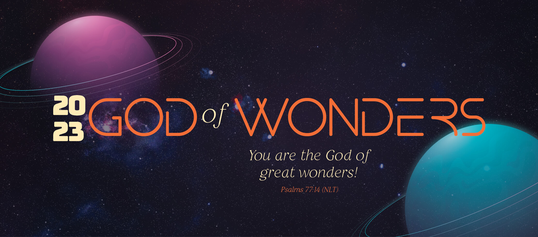 God Of Wonders - Theme For Grace Church for the year 2023